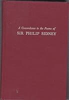 A Concordance to the Poems of Sir Philip Sidney (The Cornell Concordances) 0801408059 Book Cover