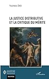  La justice distributive et la critique du mérite