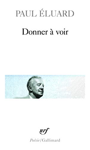 Donner a Voir (Poesie/Gallimard)