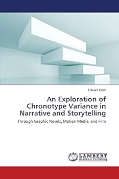 Paperback An Exploration of Chronotype Variance in Narrative and Storytelling Book