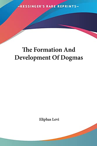 The Formation And Development Of Dogmas