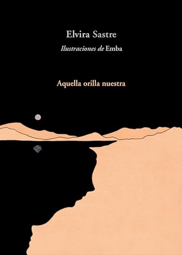 Aquella orilla nuestra Aquella orilla nuestra