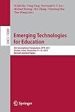 Emerging Technologies for Education: 6th International Symposium, SETE 2021, Zhuhai, China, November 11–12, 2021, Revised Selected Papers: 13089 (Lecture Notes in Computer Science)