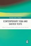 Contemporary Yoga and Sacred Texts (Routledge Studies in Religion)