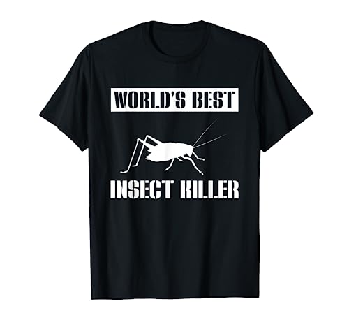 Worlds Best Insect Killer Exterminator Pest Control T-Shirt