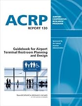 Guidebook for Airport Terminal Restroom Planning and Design (with supplemental material on CD-ROM)