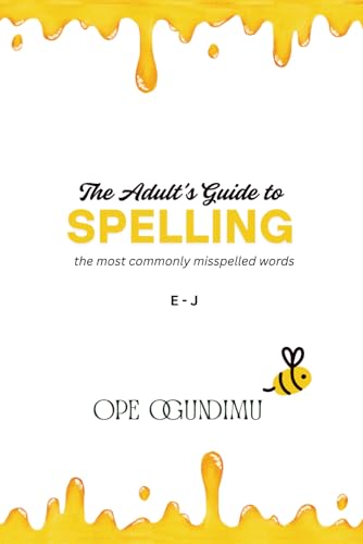 The Adult's Guide to Spelling (E-J)