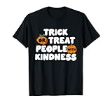 Trick or Treat People With Kindness Halloween T-Shirt