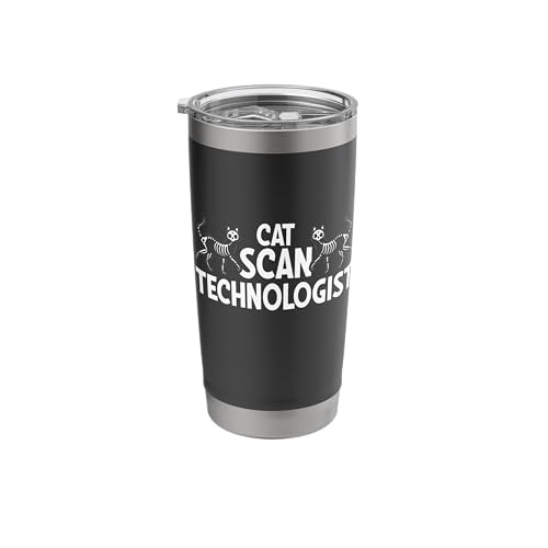 Cat Scan Technologist CT Tech Computed Tomography Tech Stainless Steel Insulated Tumbler