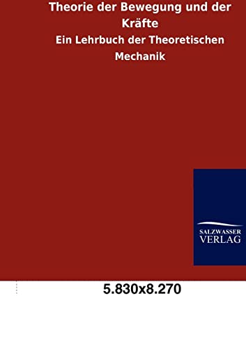 Theorie der Bewegung und der Kräfte (German Edition)