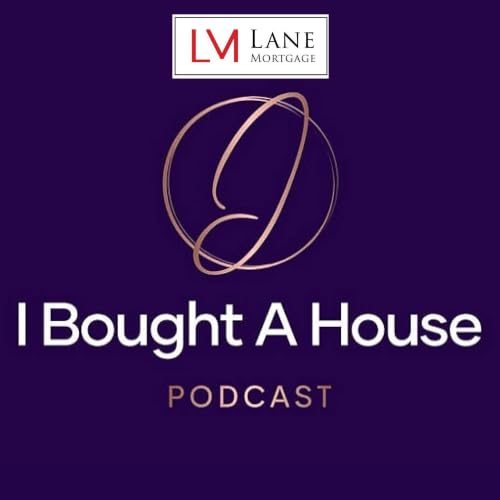 『I Bought A House Podcast』のカバーアート