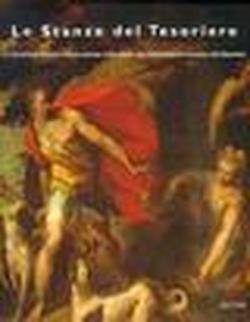 Le stanze del Tesoriere. La quadreria Patrizi: cultura senese nella storia del collezionismo romano del Seicento