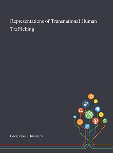 Representations of Transnational Human Trafficking