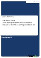 Entwickeln Einer Anforderungsanalysemethodik Anhand Eines Projektportfoliomanagementsystems 3656926379 Book Cover