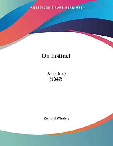 On Instinct: A Lecture (1847)