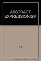 ABSTRACT EXPRESSIONISM 710202228X Book Cover