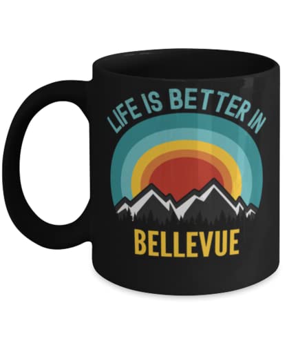 Life Is Better In Bellevue Coffee Mug 11oz, black
