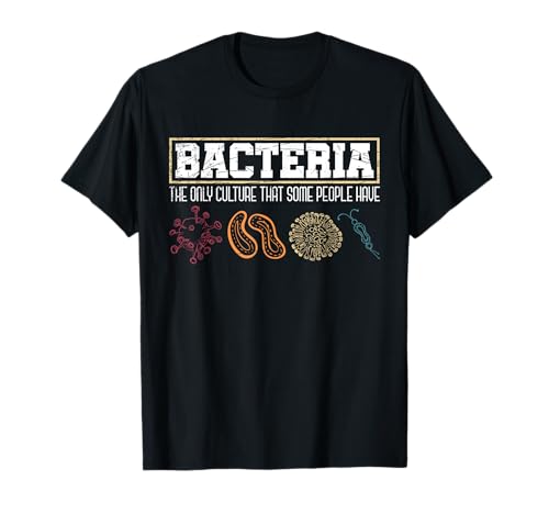 Drôle Cadeau Pour Un Scientifique Bactéries Intello Biologie T-Shirt