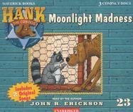 By John R. Erickson Moonlight Madness (Hank the Cowdog) (Unabridged) [Audio CD]