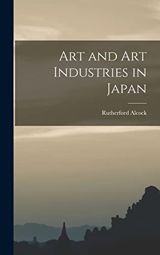 Amazon.co.jp: Sir Rutherford Alcock: 本、バイオグラフィー、最新
