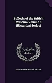 Hardcover Bulletin of the British Museum Volume 5 (Historical Series) Book