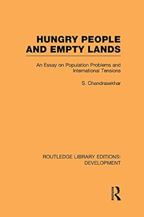 Hungry People and Empty Lands: An Essay on Population Problems and International Tensions book cover