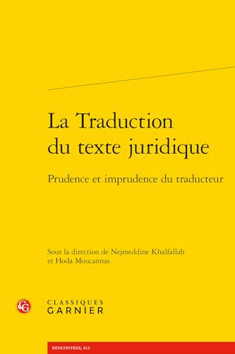 La Traduction du texte juridique: Prudence et imprudence du traducteur