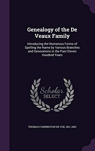 Genealogy of the De Veaux Family: Introducing t... 1342146530 Book Cover