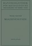  Maschinenkunde (Handbibliothek für Bauingenieure, 3, Band 3)