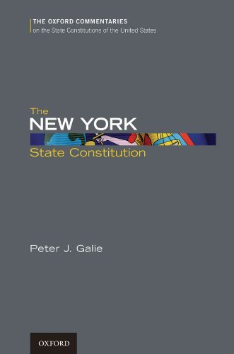 The New York State Constitution (Oxford Commentaries on the State Constitutions of the United States)