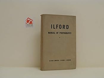 Hardcover The Ilford manual of photography Book