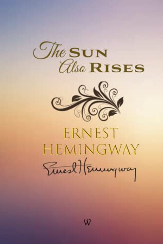 The Sun Also Rises