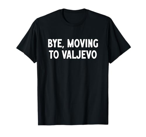 Ciao, trasferirsi a Valjevo Maglietta
