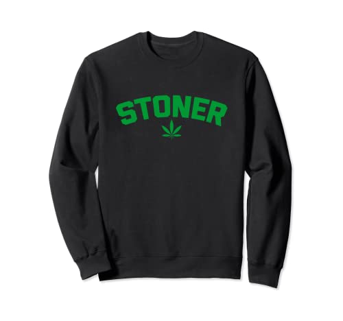 Stoner T-Shirt funny cannabis weed 420 smoking pot marijuana Felpa