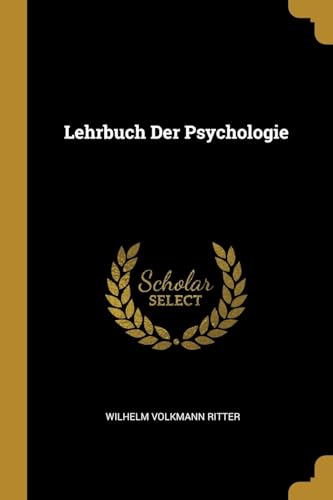 Lehrbuch Der Psychologie (German Edition)