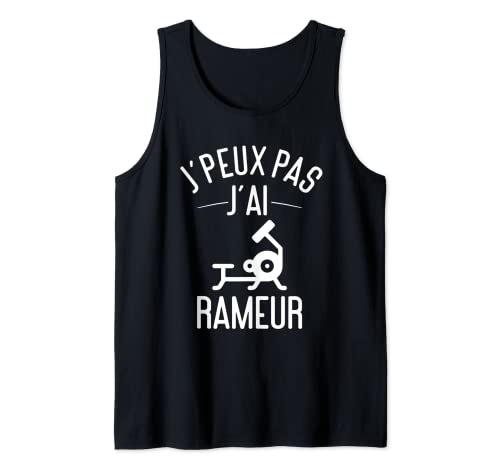 J'peux Pas J'ai Rameur | Citation Musculation Sport Humour Débardeur