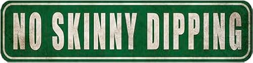 No Skinny Dipping Sign,Funny Swimming Pool Rustic Metal Sign,Rustic Street Decor Door Name Plate Plaque,4x16 Inch