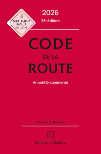 Code de la route 2026, annoté et...
