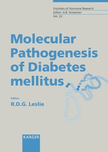 Molecular Pathogenesis of Diabetes Mellitus (Frontiers of Hormone Research)      1st Edition
