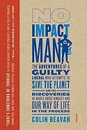 No Impact Man (10) by Beavan, Colin [Paperback (2010)] B008AUK70K Book Cover