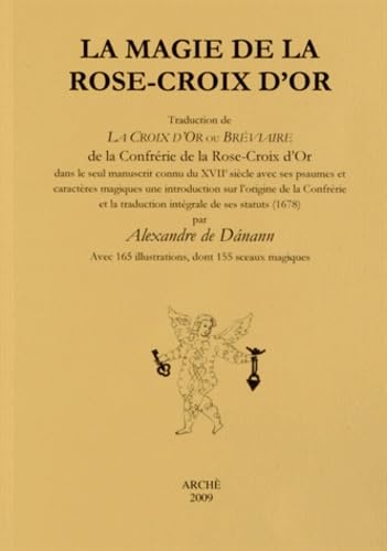 La Magie De La Rose-Croix D'Or