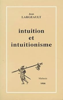 Paperback Intuitionnisme Et Intuitionnistes [French] Book
