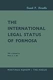  The International Legal Status of Formosa (English Edition)