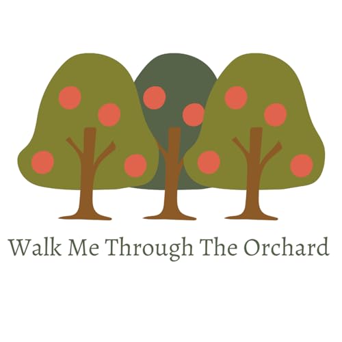 Walk Me Through the Orchard Titelbild