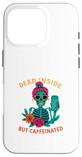 Dead Inside But Caffeinated Skeleton コーヒー エナジードリンク スマホケース iPhone 16 Pro 用