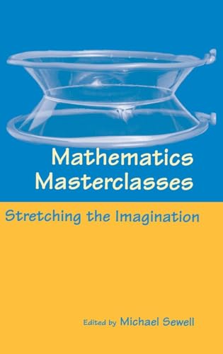 Mathematics Masterclasses: Stretching the Imagination view 2