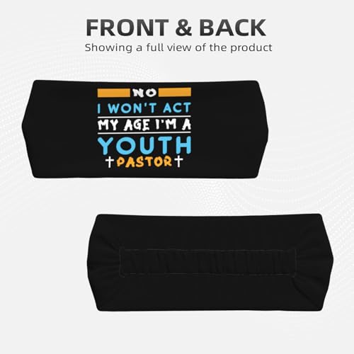 I Won't Act My Age I'm A Youth Pastor Headbands Sports Sweatbands Non-Slip Sports Running Quick Drying Headband82
