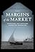 Margins of the Market: Trafficking and Capitalism across the Arabian Sea (California World History Library)