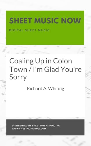 Coaling Up in Colon Town / I'm Glad You're Sorry (English...