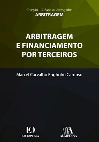 Arbitragem e financiamento por terceiros